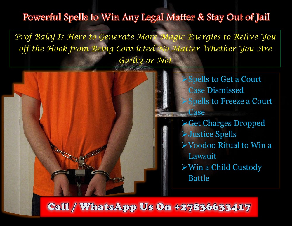 Must Win Court Case Spells: Spells to Get a Court Case Dismissed Without Evidence Call +27836633417 - photo