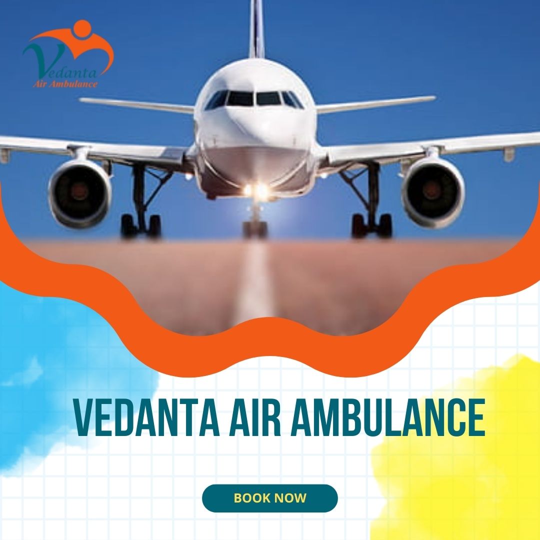 Vedanta Air Ambulance from Delhi – Rapid and Evolved - photo