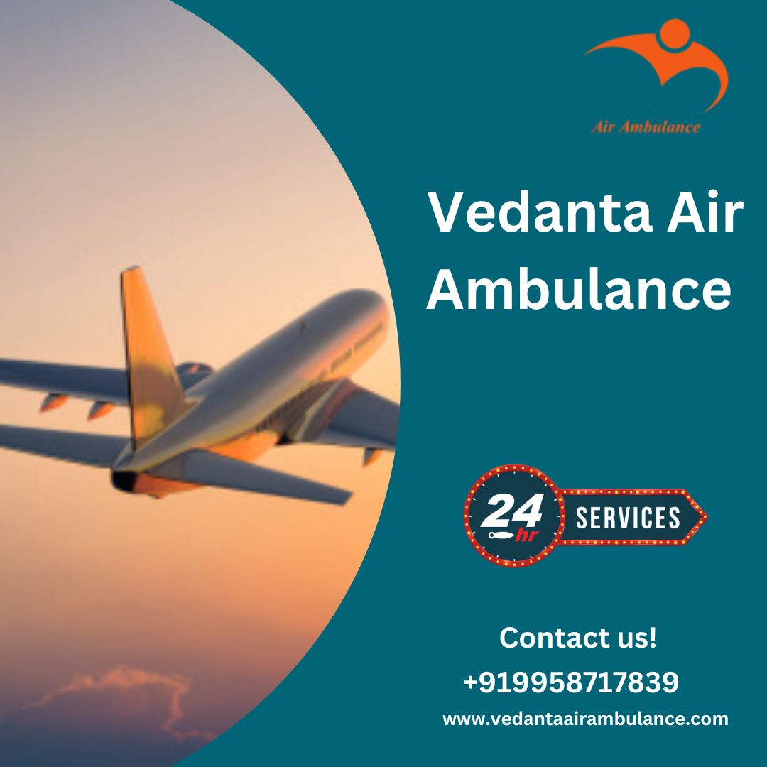 Vedanta Air Ambulance in Patna – Hassle-Free and Swift - photo